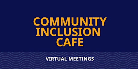 Community Inclusion Café-Connect with neighbours through Pride celebrations tickets