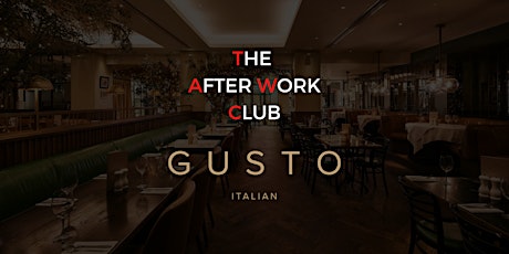 Networking Event & Membership Launch / Gusto [The After Work Club] tickets