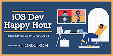 iOS Dev Happy Hour: 2022 Kickoff! (Sponsored by Nordstrom) tickets