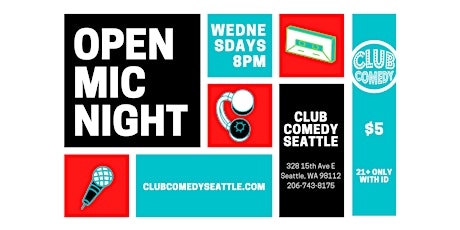Club Comedy Seattle Open Mic Night 2/2/2022 tickets