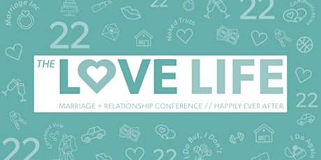 The Love, Life, and Marriage Relationship Weekend tickets