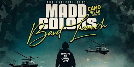 MADD COLORS BAND LAUNCH 2022 (Camo Wear Edition) primary image