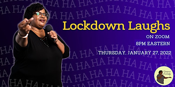 Lockdown Laughs #16: Thursday, January 27, 2022 - 8PM Eastern