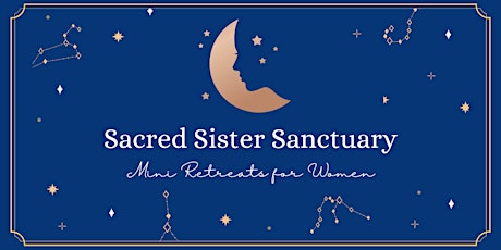Sacred Sister Sanctuary: Feminine Magnetism tickets
