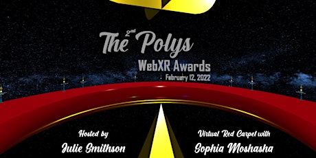 The 2nd Polys – WebXR Awards Hosted by Julie Smithson with Sophia Moshaha tickets
