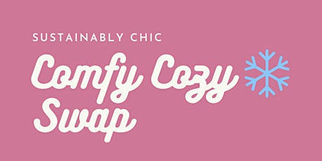 Comfy Cozy and Winter Fashion Clothing Swap tickets