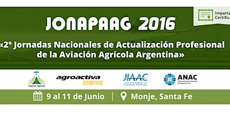 Imagen principal de 2° Jornadas Nacionales de Actualizacion Profesional de la Aviacion Agricola Argentina - JONAPAAG