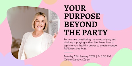 Your Purpose Beyond The Party Workshop - For Women Only tickets