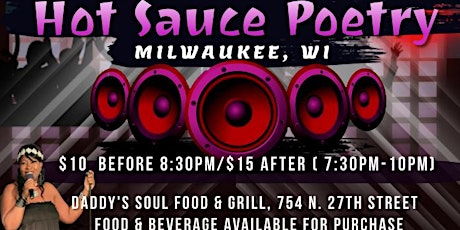 HOT SAUCE POETRY Milwaukee, WI (National Award Spoken Word Open Mic tickets