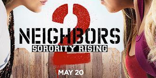 NEIGHBORS 2 ADVANCED SCREENING New Partners