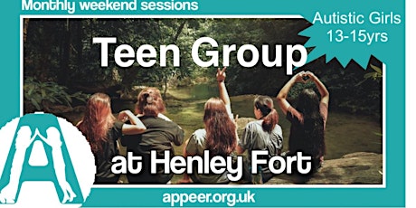 Appeer Autistic Teen Girls Monthly group  06/02/22- Henley Fort(13-15yrs) tickets