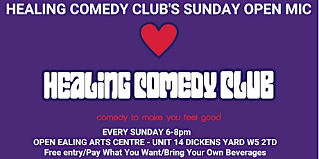 Healing Comedy Club's Sunday Open Mic tickets