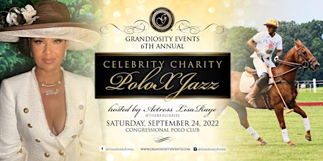 2022 Celebrity Charity PoloXJazz hosted by Actress LisaRaye tickets