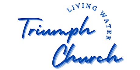 Living Water Triumph Church 1 Year Anniversary tickets
