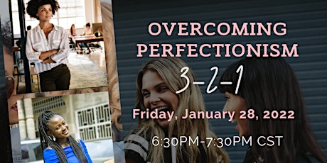 Overcoming Perfectionism (3-2-1)-The Leadership Circle Tickets
