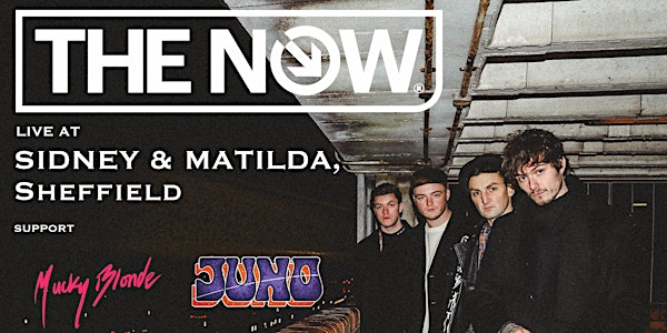 The Now live at Sidney & Matilda, Sheffield