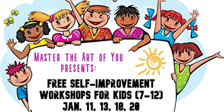 Self-improvement workshops for kids 7-12 - Master the Art of You tickets