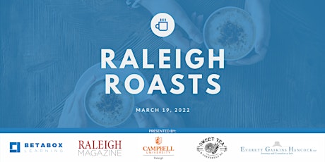 Raleigh Roasts 2022 tickets