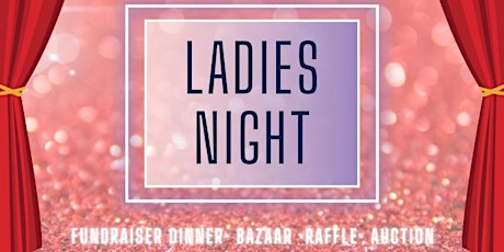 First Annual Sisters Fundraiser Dinner , Bazaar , Auction Event tickets