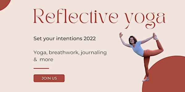 Reflective yoga session: Set your intentions 2022 (available on demand)