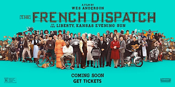 THE FRENCH DISPATCH (2021) - Jueves 13/01 - 20HS - CINE AL AIRE LIBRE