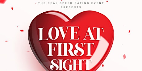 The Real Speed Dating Presents: Love at First Sight Pre- Valentine's Day tickets