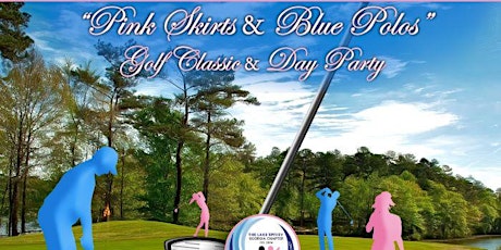 Pink Skirts & Blue Polos Charity Golf Classic & Day Party tickets