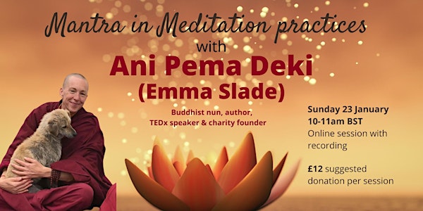Mantra in Meditation  Buddhist Teaching with Pema Deki (Emma Slade)