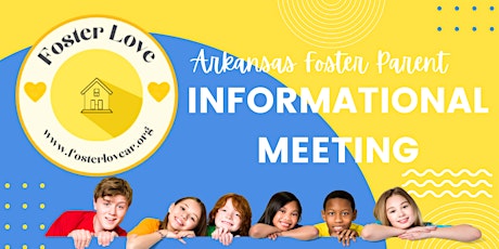 Foster Love Informational Meeting for Prospective Arkansas Foster Parents tickets