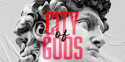 THE ALL NEW CITY OF GODS at SOCIETY THURSDAYS