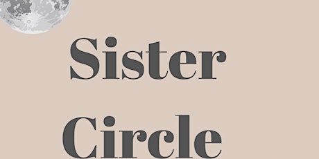 Sister Circle New Moon tickets