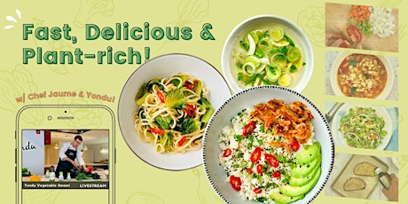 03/03 [ONLINE] -  Fast, Delicious & Plant-rich: 15-min Meals! primary image