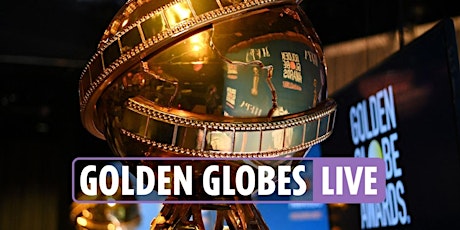 Golden Globe Awards 2022 Live tickets