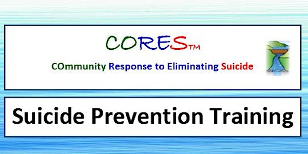 CORES Suicide Prevention Training