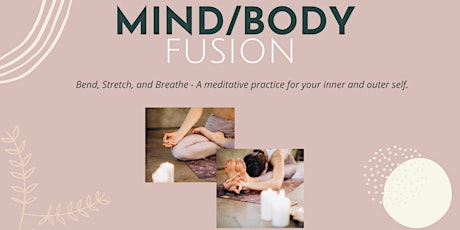 Mind/Body Fusion - Meditation and Movement Class tickets