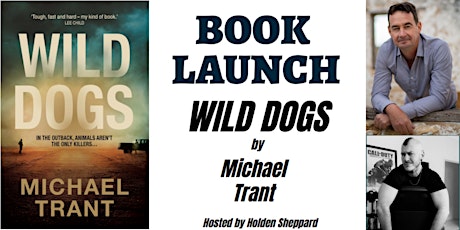 Book Launch - Wild Dogs by Michael Trant tickets