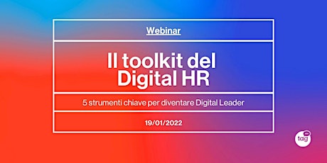 Il toolkit del Digital HR: 5 strumenti chiave per diventare Digital Leader biglietti
