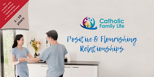 Positive & Flourishing Relationships