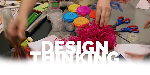Workshop 'Design Thinking Experience L' - Centro de Inovação da Mouraria |...