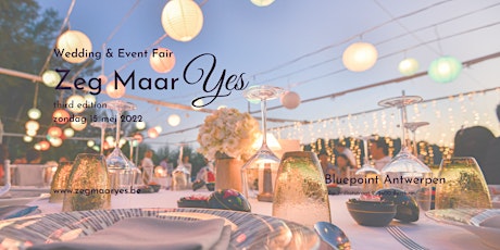 Zeg Maar Yes: wedding & event fair billets