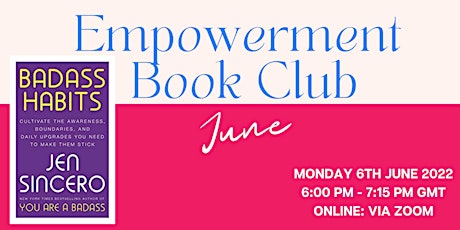 June: Empowerment Book Club - ‘Badass Habits’ by Jen Sincero