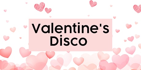 Valentine's Disco (SOLD OUT) tickets