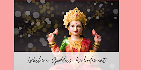 Goddess Embodiment - Lakshmi tickets