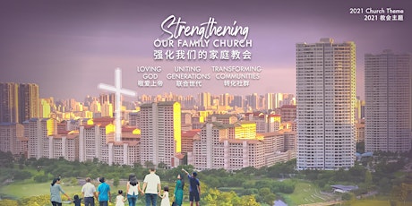 Church of Singapore - BILINGUAL SERVICE | 新加坡教会 - 双语聚会 - 16 Jan 2022 primary image