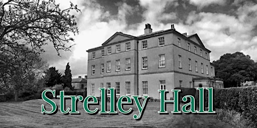 Strelley Hall Ghost Hunt - Nottingham