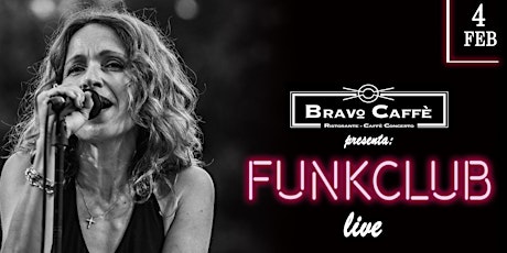 FunkClub live al Bravo Caffè biglietti