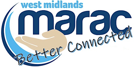 West Midlands MARAC and Community Organisations: Better Connected tickets