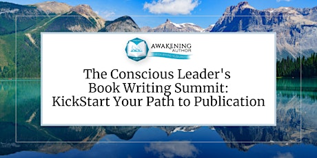 The Conscious Leader's Book Writing Summit tickets