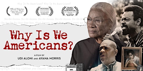Film + Panel: Why Is We Americans? (2020) tickets