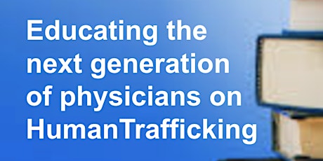 Medical Student Research on Human Trafficking Awareness & Prevention tickets